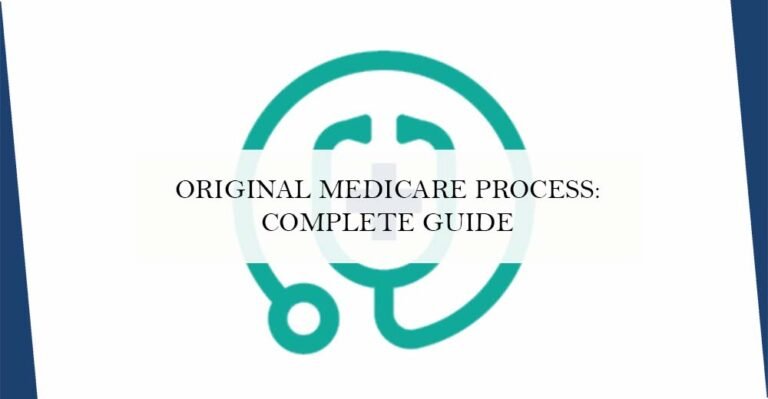 Original Medicare Process: Complete Guide