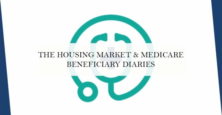 The Housing Market & Medicare Beneficiary Diaries